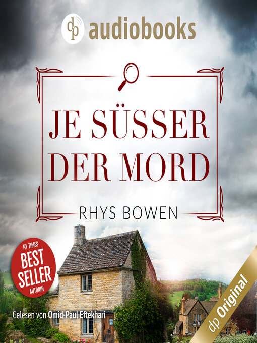 Title details for Je süßer der Mord--Ein Wales-Krimi--Ein Fall für Constable Evans-Reihe, Band 4 (Ungekürzt) by Rhys Bowen - Available